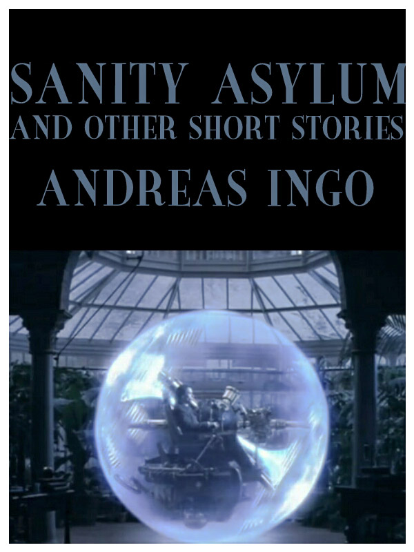 Sanity Asylum - The Short Story Collection